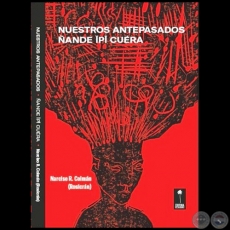 NUESTROS ANTEPASADOS - Autor: NARCISO RAMÓN COLMÁN - Año 2019